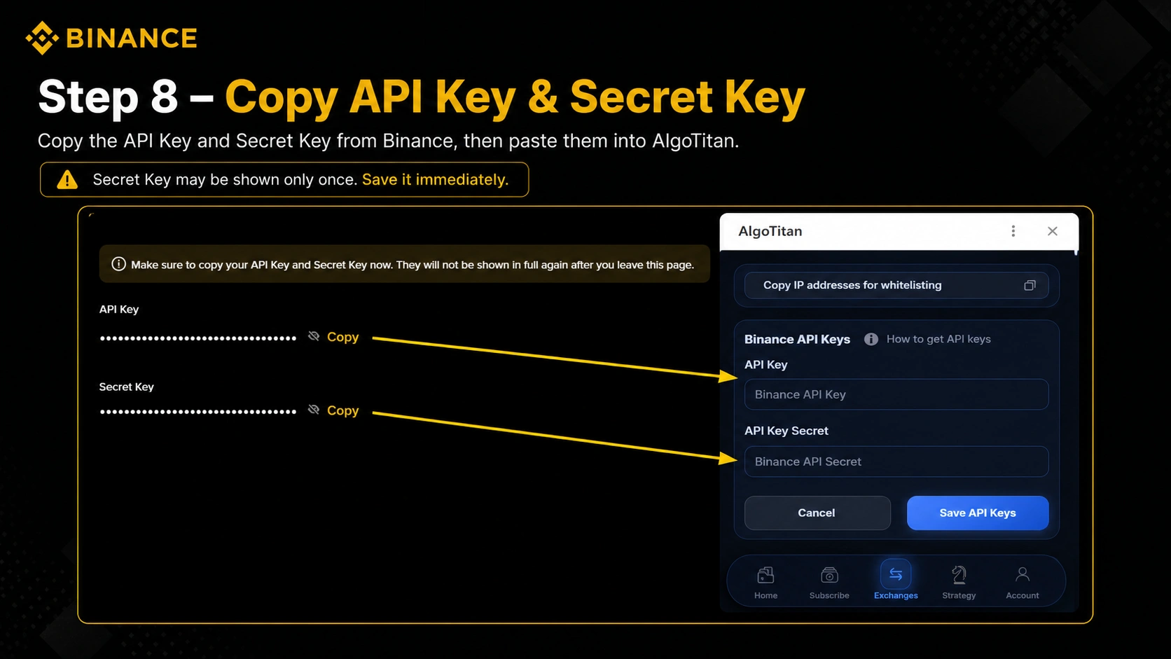 Step 8 - Copy API Key and Secret Key